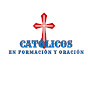 Católicos en Formación y Oración