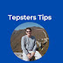 Tepsters Tips