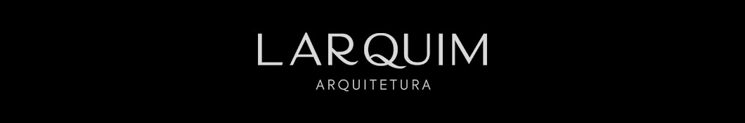 Luana | Larquim Arquitetura