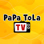 PAPA TOLA TV