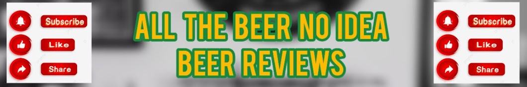 All The Beer No Idea Banner