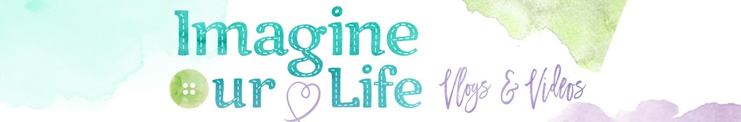 Imagine Our Life