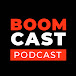 BOOMCAST - PODCAST