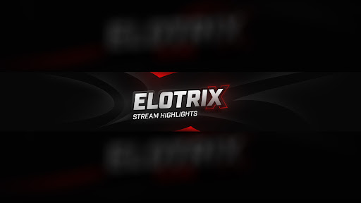 ELoTRiX - Stream Highlights banner