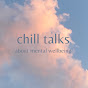 chill talks: mental wellbeing