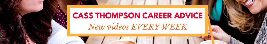 Cass Thompson Career Advice Banner