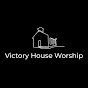 Victory House Worship