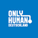 Only Human Germany