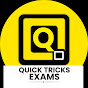 Quick Tricks Exams