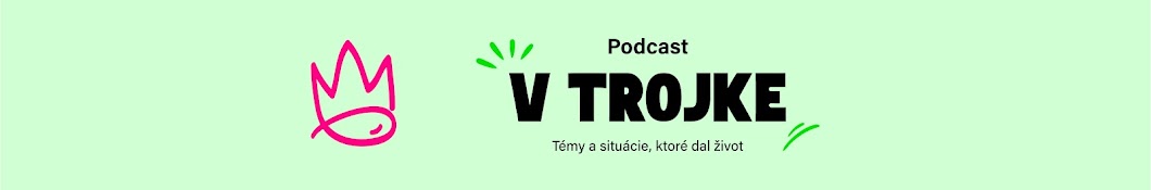 PODCAST V TROJKE