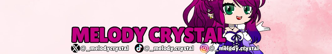 Melody Crystal