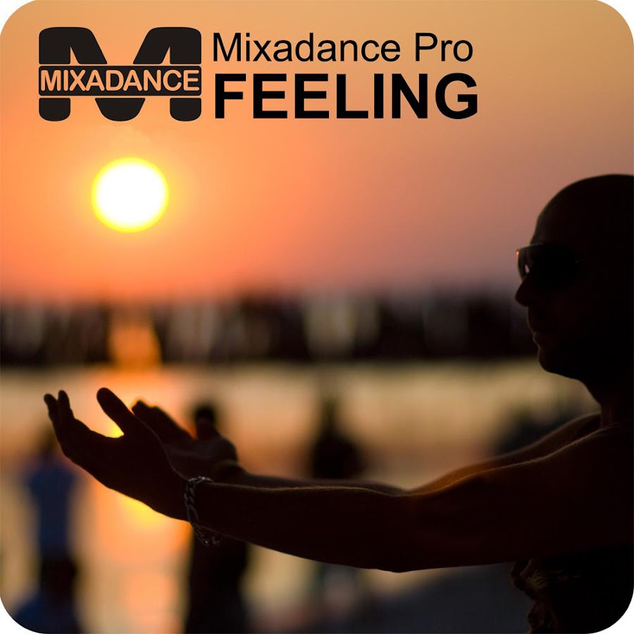 Tracking feeling. Mixadance. Филинг. Feelin Pro. Исполнитель на feeling.