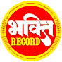 Bhakti Record