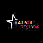 aadivasi desi STAr