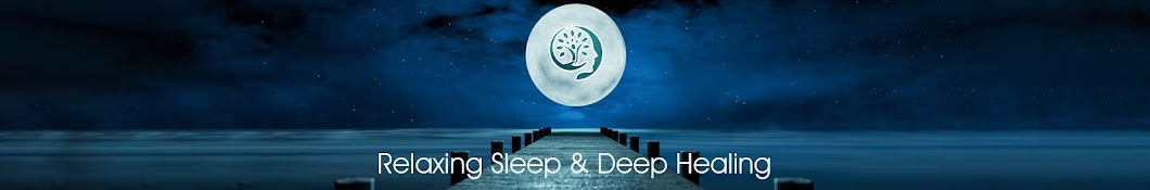 Relaxing Sleep & Deep Healing