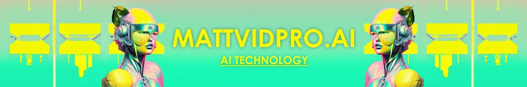MattVidPro AI Banner