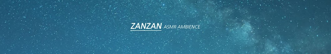 ZANZAN ASMR