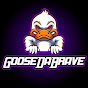 GooseDaBrave