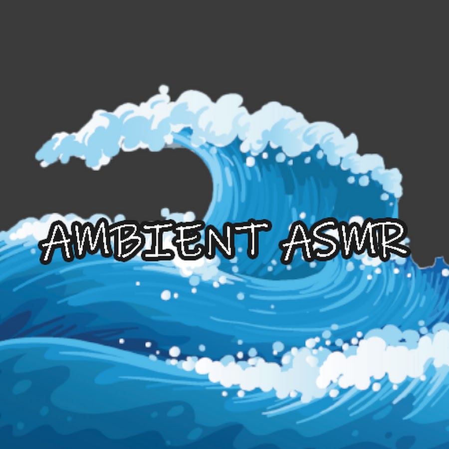 Ambient ASMR