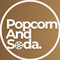 Popcorn and Soda