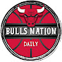 BULLS NATION DAILY