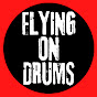 Flying on Drums