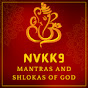 NVKK9 MANTRAS AND SHLOKAS