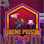 DRONE POISON