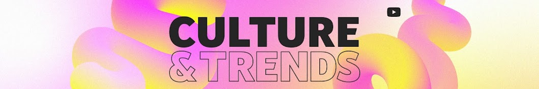 YouTube Culture & Trends Banner