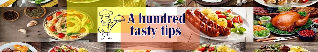 A hundred tasty tips