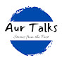 AUR Talks