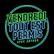 Vendredi Tout Est Permis