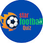 STAR FOOTBALL QUIZ