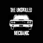 The Unskilled Mechanic