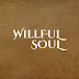 WILLFUL SOUL