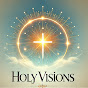 Holy Visions