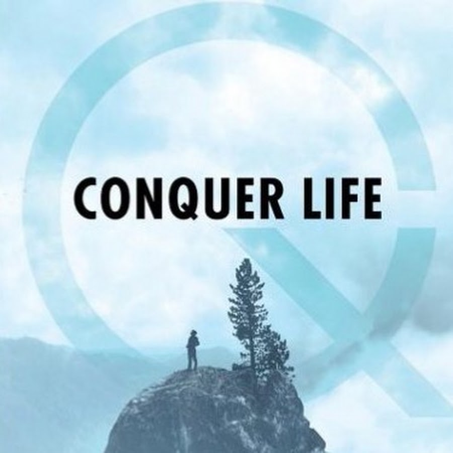 CONQUER LIFE - YouTube