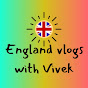 England vlogs with Vivek