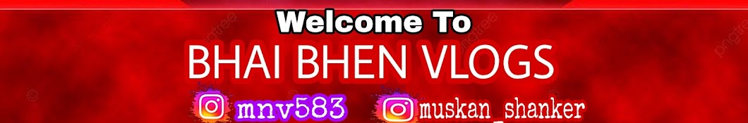 BHAI BHEN VLOGS