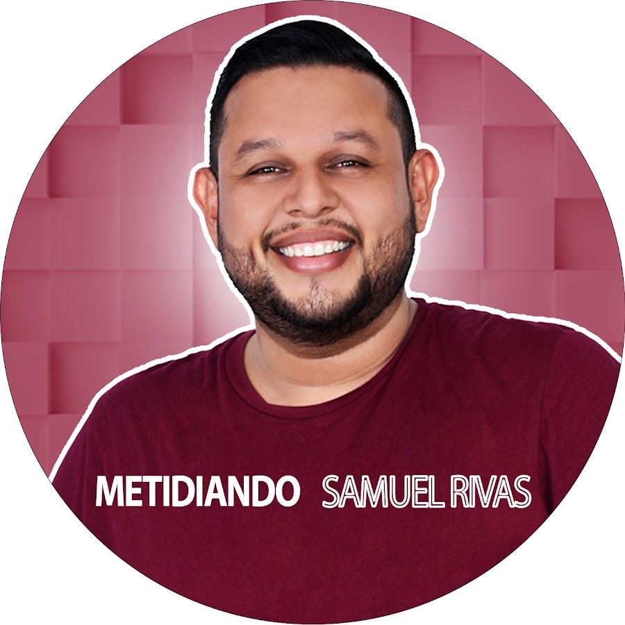 METIDIANDO - Samuel Rivas @metidiandosamuelrivas