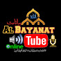 AL Bayanat Tube Online