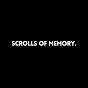 Scrolls of Memory