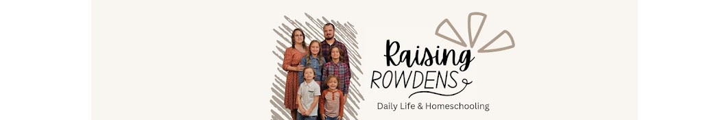 Raising Rowdens