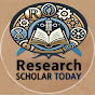 Research Scholar Today