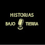 Historias Bajo Tierra. Podcast 