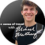A Sense of Travel with Michael Matheny