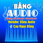 Bằng Audio