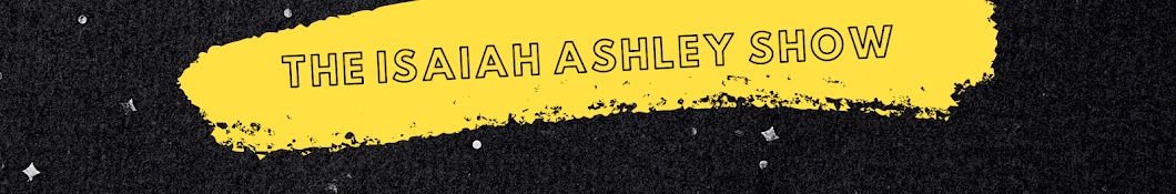 The Isaiah Ashley Show