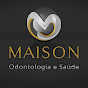 Maison Odontologia e Saúde