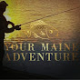 Your MAINE Adventure